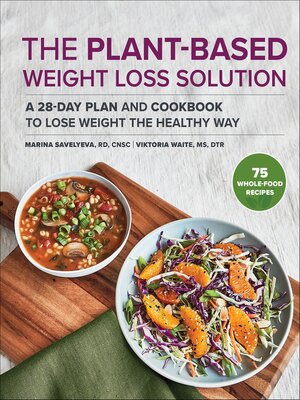 cover image of The Plant-Based Weight Loss Solution